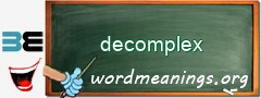 WordMeaning blackboard for decomplex